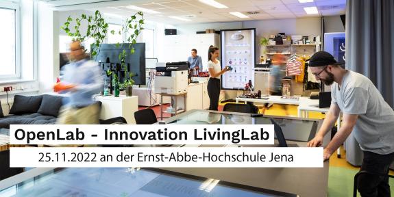 Einblick ins Labor. Auf dem Bild ist zu lesen: OpenLab – Innovation LivingLab; 25.11.2022 an der Ernst-Abbe-Hochschule Jena.