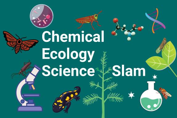 Auf einem grünen Hintergrund steht mit weißer Schrift "Chemical Ecology Science Slam", darum sind wissenschaftliche Geräte, Pflanzenteile, Tiere, eine Molekül und die Doppelhelix der DNA zu sehen.